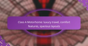 Class A Motorhome: luxury travel, comfort features, spacious layouts