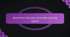 Motorhome: fuel costs, service fees, warranty options